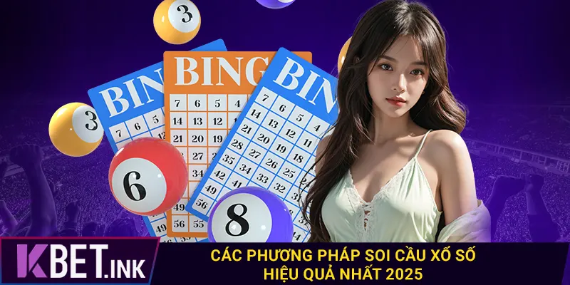 Các phương pháp soi cầu xổ số hiệu quả nhất 2025 Các phương pháp soi cầu xổ số hiệu quả nhất 2025