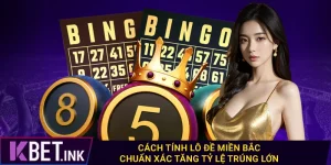 Cách Tính Lô Đề Miền Bắc Chuẩn Xác Tăng Tỷ Lệ Trúng Lớn