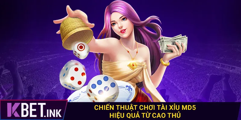 Chiến thuật chơi tài xỉu md5 hiệu quả từ cao thủ Chiến thuật chơi tài xỉu md5 hiệu quả từ cao thủ